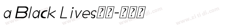 a Black Lives字体字体转换